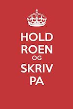 Hold Roen Og Skriv Pa