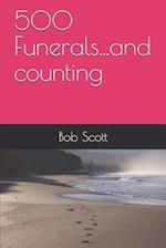 500 Funerals...and counting