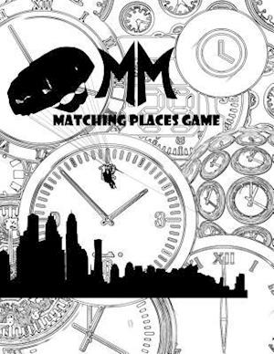 Matching Places Game: Matching Game, The 15 States Matching Game with 45 Places Fun of Landmark, World Heritage, Around the world over 60 Pages and tr