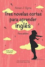 Tres novelas cortas para aprender inglés