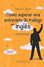 Cómo superar una entrevista de trabajo en inglés: + Teaching English 