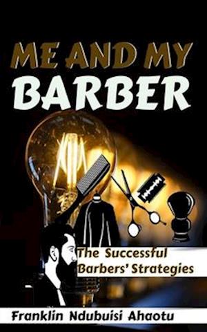 ME AND MY BARBER: The Successful Barbers' Strategies