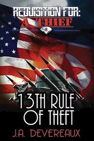 Requisition For: A Thief &lt;8&gt; 13th Rule of Theft