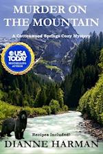 Murder on the Mountain: A Cottonwood Springs Cozy Mystery 