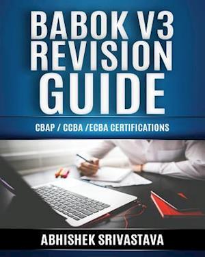 BABOK V3 Revision Guide: CBAP / CCBA / ECBA Certifications