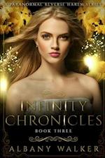 Infinity Chronicles Book Three: A Paranormal Reverse Harem Series 