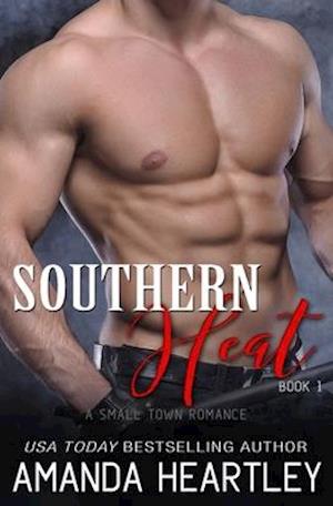 Southern Heat Book 1: A Small Town Romance