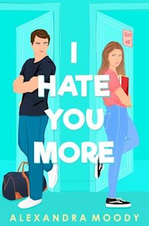 I Hate You More