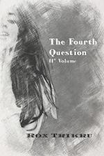 The Fourth Question