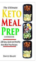 The Ultimate Keto Meal Prep Cookbook