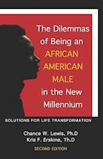 The Dilemmas of Being an African American Male in the New Millennium