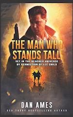 The Man Who Stands Tall