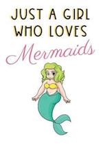 Just A Girl Who Loves Mermaids