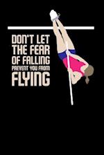 Don't let the fear of falling Prevent you from