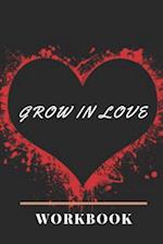 Grow In Love