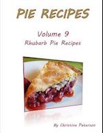 Pie Recipes Volume 9 Rhubarb Pie Recipes