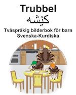 Svenska-Kurdiska Trubbel/&#1705;&#1742;&#1588;&#1749; Tvåspråkig bilderbok för barn