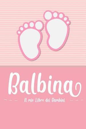 Balbina - Il mio Libro dei Bambini