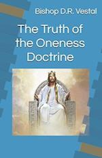 The Truth of the Oneness Doctrine