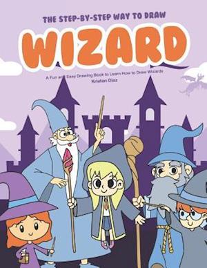 The Step-by-Step Way to Draw Wizard