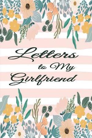Letters for My Girlfriend