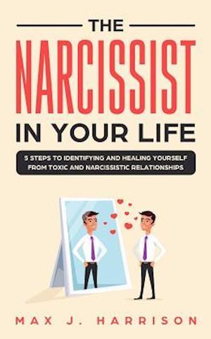 The Narcissist in Your Life