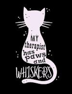 My Therapist Has Paws And Whiskers