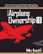 Mike Busch on Airplane Ownership (Volume 1)