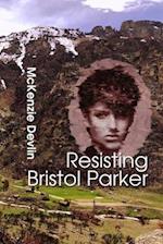 Resisting Bristol Parker