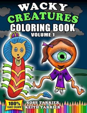 Wacky Creatures Coloring Book Volume 1