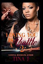 Loving You Is A Battle 2