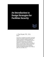 An Introduction to Design Strategies for Facilities Security