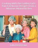 Cooking With the Golden Girls