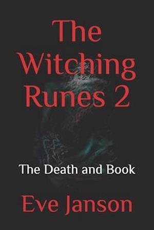 The Witching Runes 2: The Death and Book