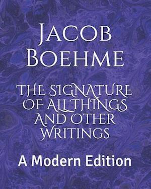 The Signature of All Things and Other Writings