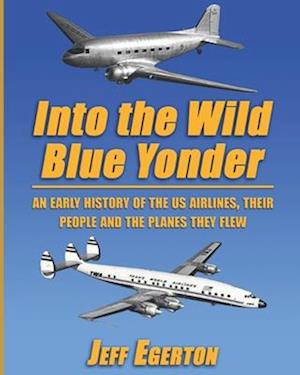 Into the Wild Blue Yonder