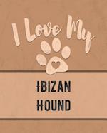 I Love My Ibizan Hound