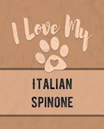 I Love My Italian Spinone