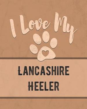 I Love My Lancashire Heeler