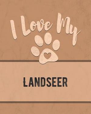 I Love My Landseer