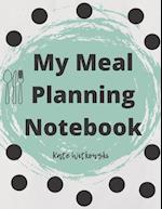 My Meal Plannig Notebook