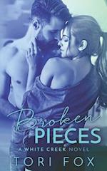 Broken Pieces: A White Creek Novel 