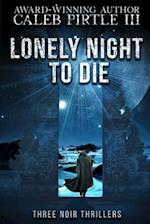 Lonely Night to Die