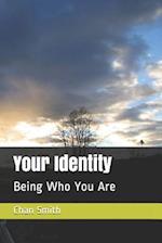 Your Identity: Being Who You Are (2nd Edition) 