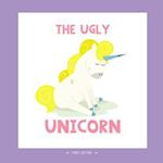 THE UGLY UNICORN: A DIFFERENT VERSION OF THE CLASSIC FAIRY TALE OF THE UGLY DUCKLINGS 