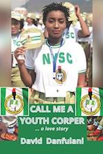 Call Me a Youth Corper