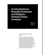 An Introduction to Materials, Production and Mixing for Portland Cement Pavement