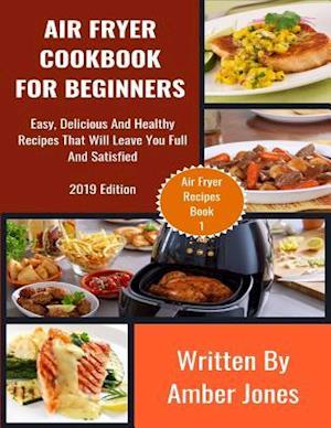 Air Fryer Cookbook For Beginners