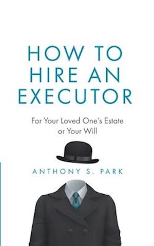 How to Hire an Executor