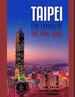 TAIPEI FOR TRAVELERS. The total guide